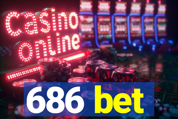 686 bet