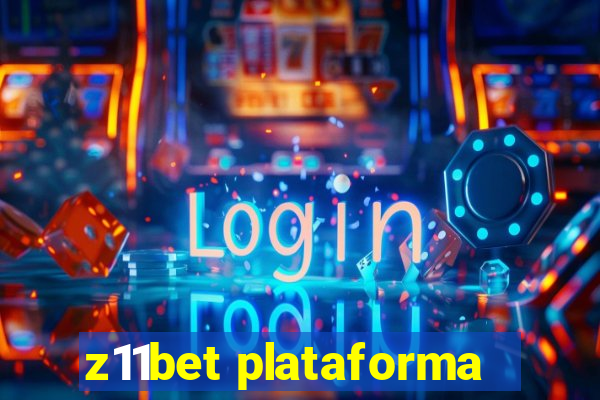 z11bet plataforma