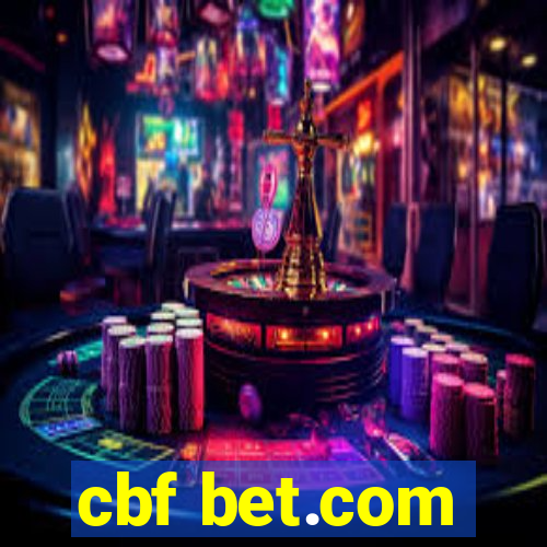 cbf bet.com