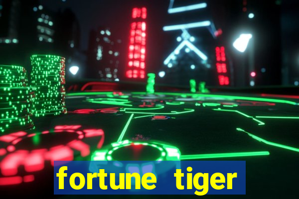 fortune tiger melhores plataformas