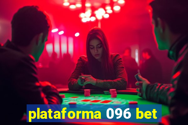 plataforma 096 bet