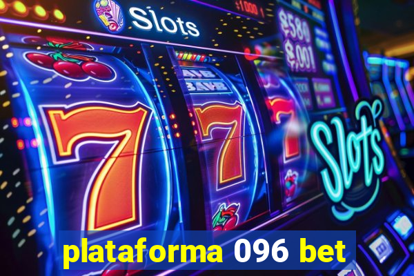 plataforma 096 bet