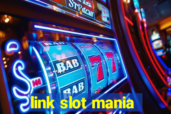 link slot mania