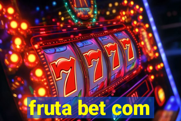 fruta bet com