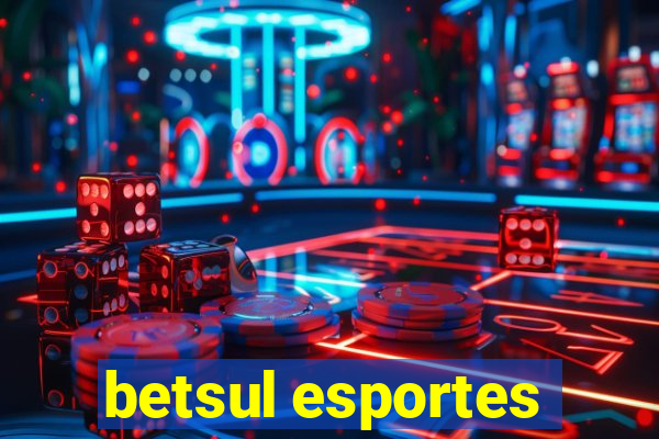 betsul esportes