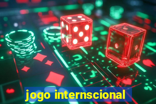 jogo internscional