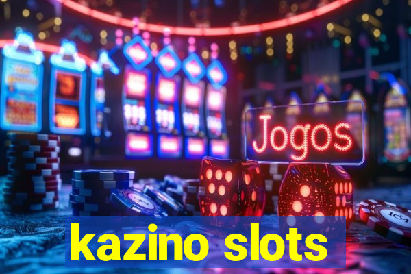 kazino slots