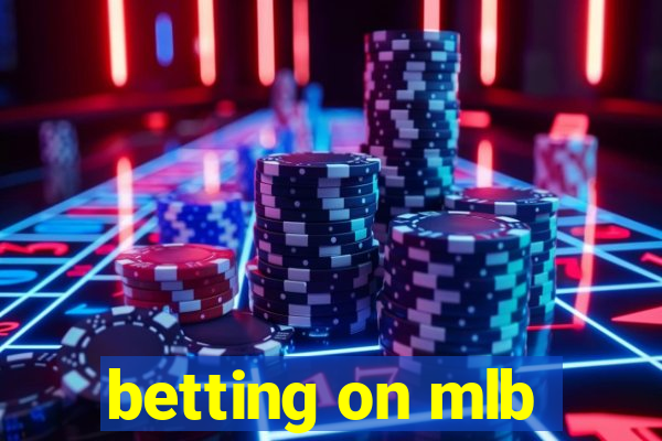 betting on mlb