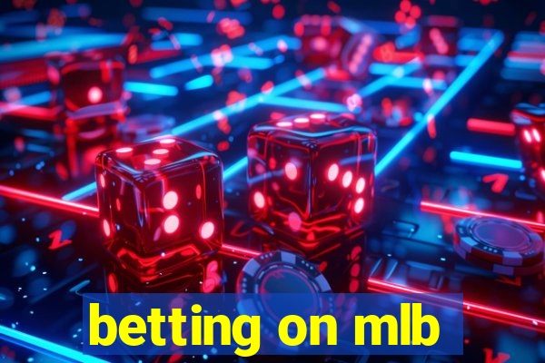 betting on mlb