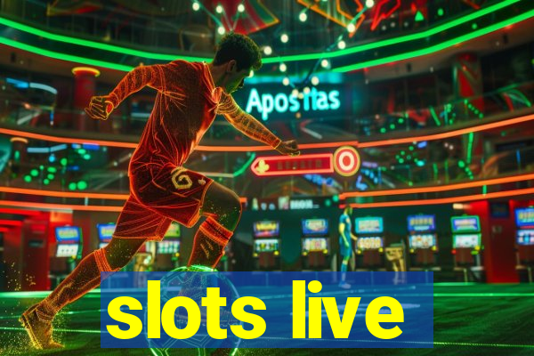 slots live