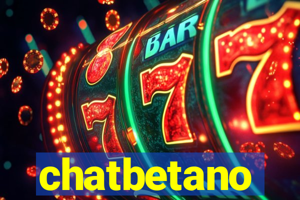 chatbetano