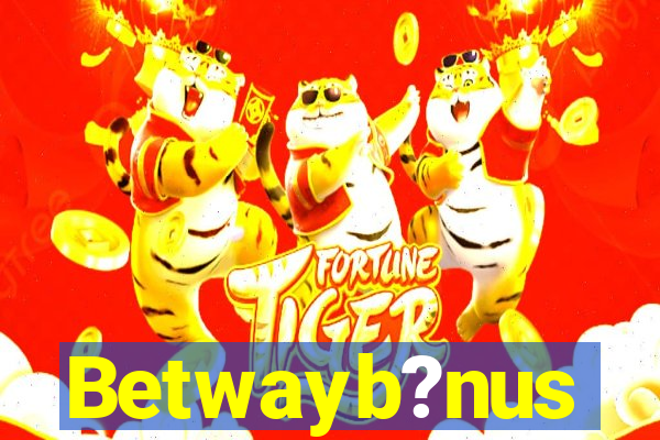 Betwayb?nus