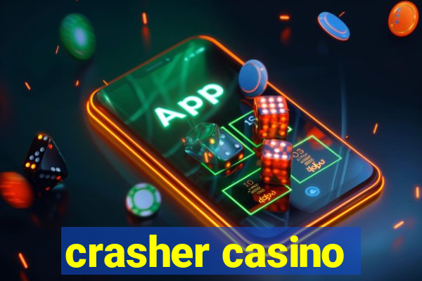 crasher casino