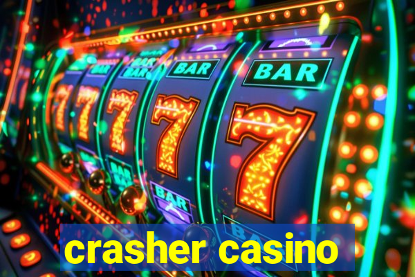 crasher casino