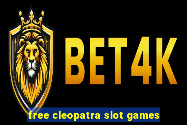 free cleopatra slot games