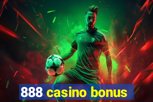 888 casino bonus