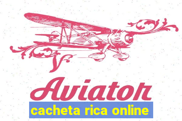 cacheta rica online