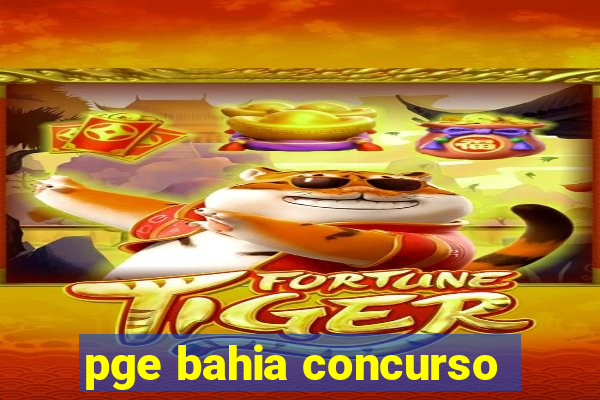 pge bahia concurso