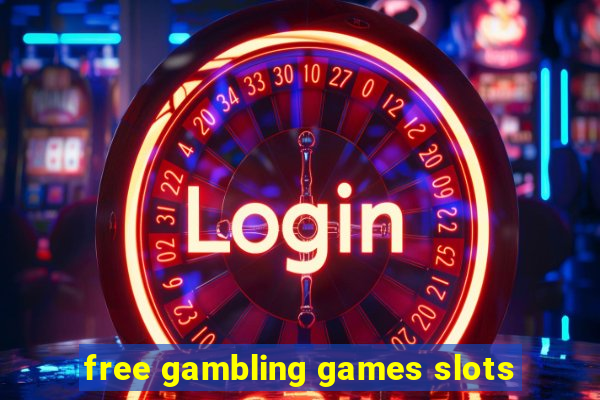 free gambling games slots