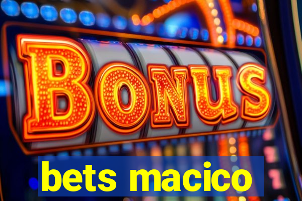 bets macico