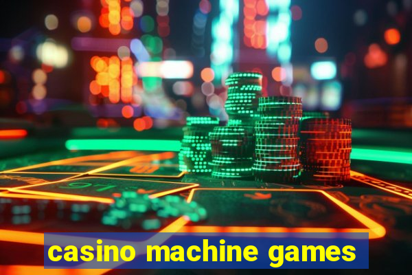 casino machine games