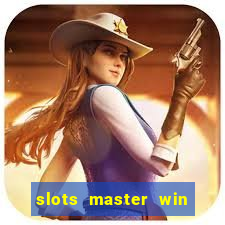 slots master win real money