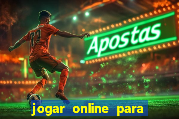 jogar online para ganhar dinheiro