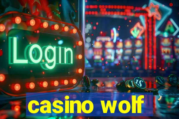 casino wolf