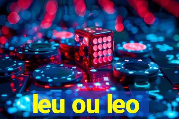 leu ou leo