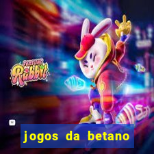 jogos da betano com 10 centavos