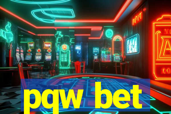 pqw bet