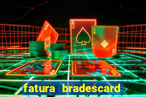 fatura bradescard casas bahia