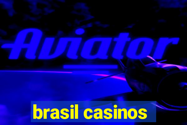 brasil casinos