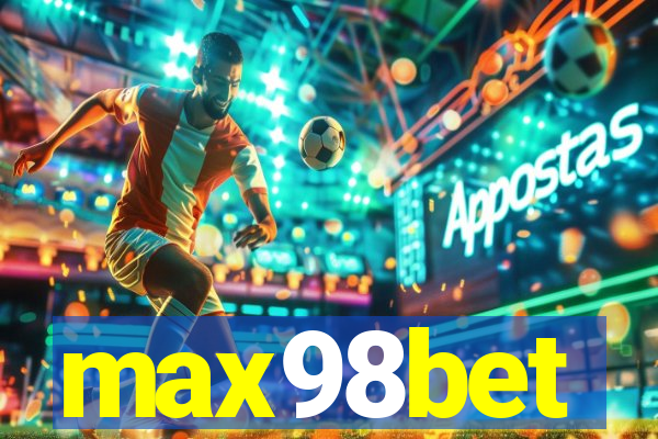 max98bet