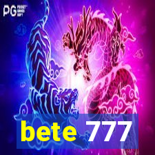 bete 777