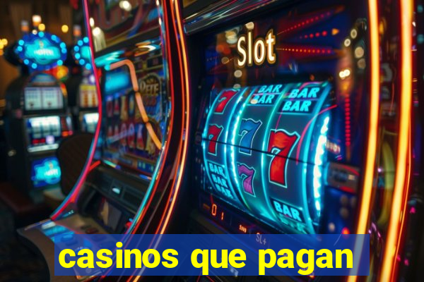 casinos que pagan