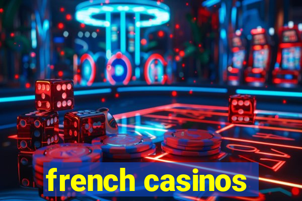 french casinos