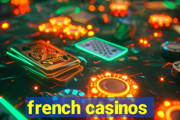 french casinos