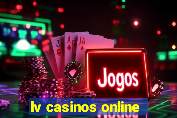 lv casinos online