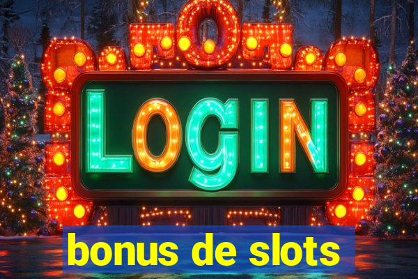 bonus de slots