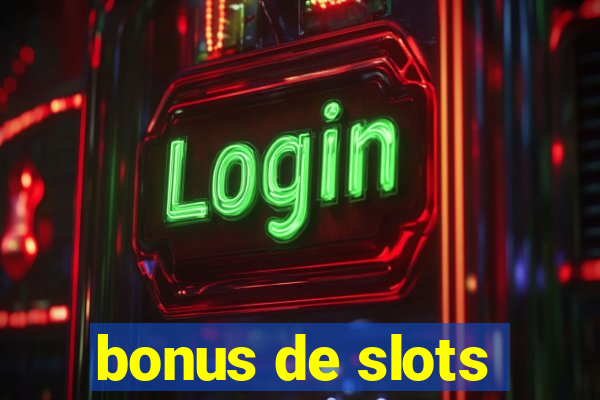 bonus de slots