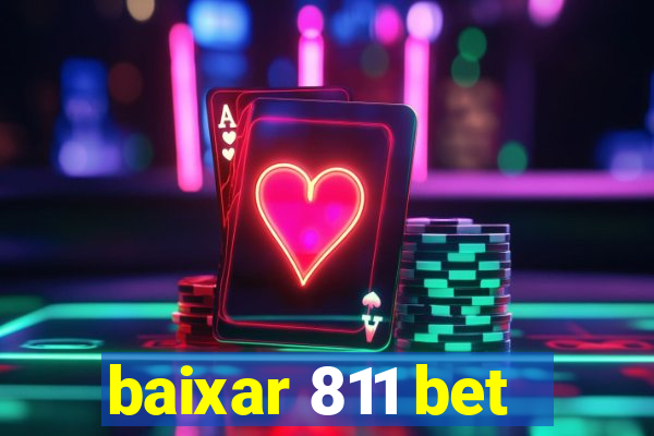 baixar 811 bet