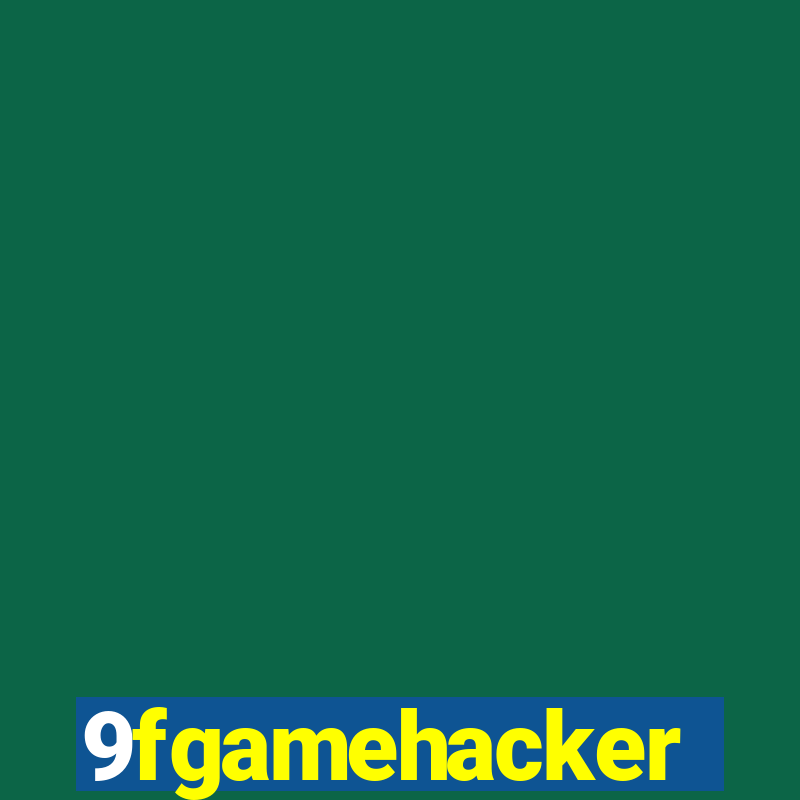 9fgamehacker