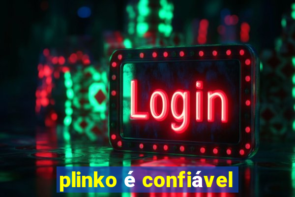 plinko é confiável