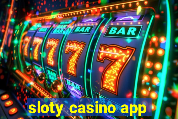 sloty casino app