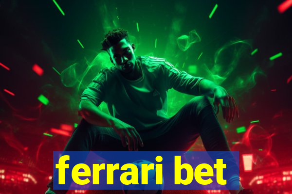 ferrari bet