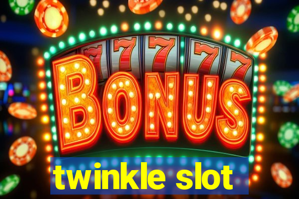 twinkle slot