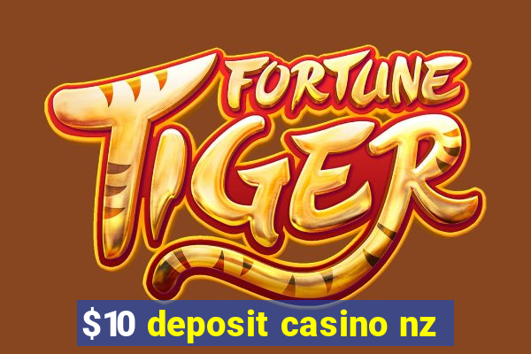 $10 deposit casino nz