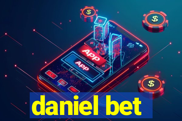 daniel bet