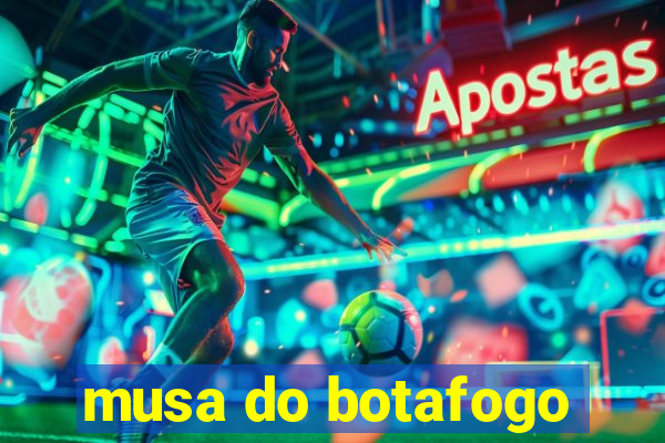 musa do botafogo